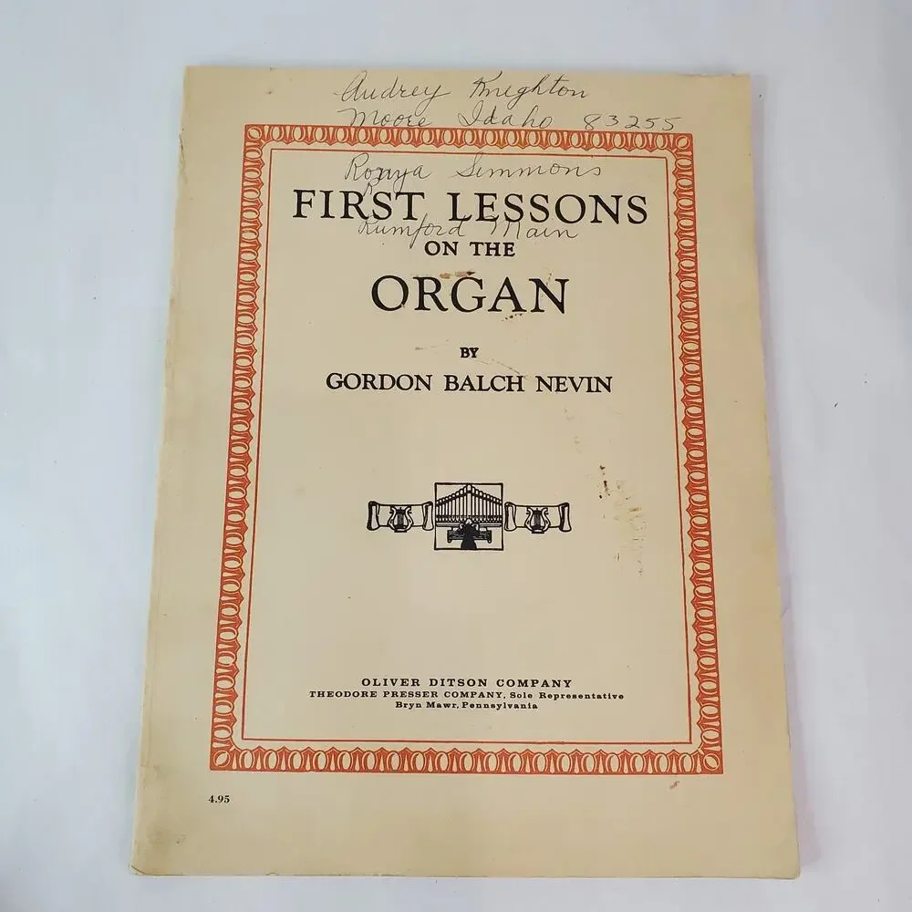 First Lessons On The Organ - Gordon Balch Nevin